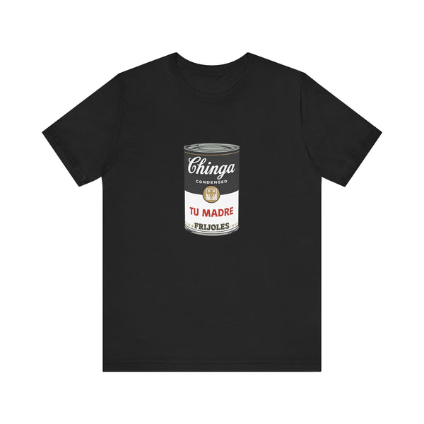 Chinga tu Madre t shirt